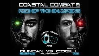 Coastal combat 6 Ty Duncan vs Brandt Cogill