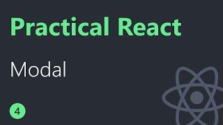 Practical React - 4 - Modal