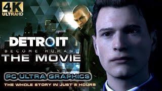 DETROIT BECOME HUMAN: THE MOVIE (4K PC Ultra Graphics)