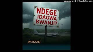 Spazzo Ndege idagwa Bwanji_prod by Pon G
