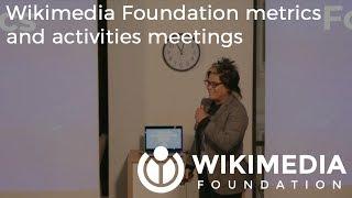 Wikimedia Foundation metrics and activities meeting - May 2018
