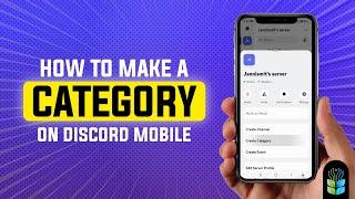 How to Make a Category on Discord Mobile - Easy Guide!