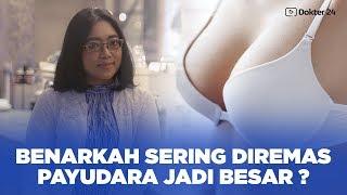 Dokter 24 - Sering DIREMAS, PAYUDARA makin besar, BENERAN ?