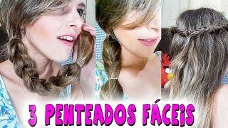 3 Penteados FÁCEIS de fazer SOZINHA!!