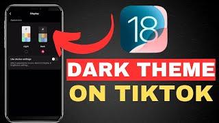 How to Get\Change Dark Mode on TikTok [ IOS & ANDROID]