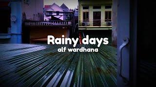 Rainy days - Alf Wardhana (With rain sound) [Lyrics]