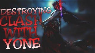 DESTROYING CLASH WITH YONE! - Season 11