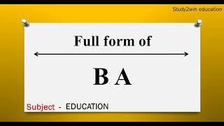 BA ka full form | Full form of in English  | Subject - EDUCATION