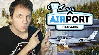 ВОССТАНАВЛИВАЮ ЗАБРОШЕННЫЙ АЕРОПОРТ ● Airport Renovator Demo