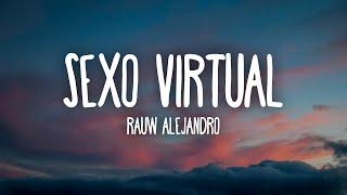 Rauw Alejandro - Sexo Virtual (Letra/Lyrics)