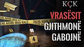 KÇK- Vrasësit gjithmonë gabojnë