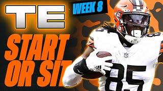  WEEK 8 TE MUST Start/Sit Analysis!  | 2024 Fantasy Football Advice