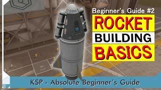 Rocket Building Basics - KSP Beginner's Tutorial