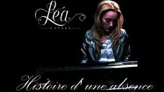 Léa Castel - Histoire d'une absence (Pressée de vivre / Album 2008)