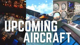 NEXT Aircraft COMING TO Microsoft Flight Simulator 2020 & MORE | JULY EDITION