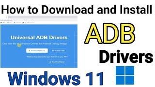 How to Download and Install Universal ADB Drivers On Windows 11