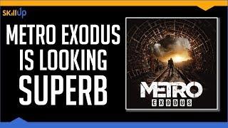 I Played Metro: Exodus for 4 Hours. It's Really, Really Good [4k Gameplay]