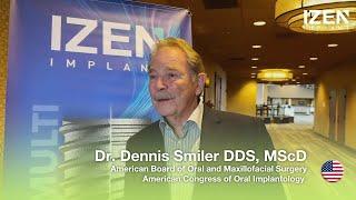 [IZEN IMPLANT] Dr. Dennis Smiler shared his thoughts on IZEN IMPLANT