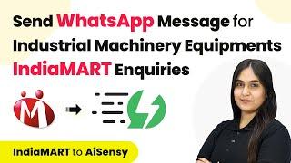 Send Automated WhatsApp Message for Industrial Machinery and Equipments IndiaMART Enquiries