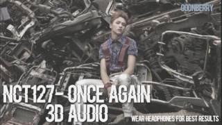 NCT 127- Once Again (여름 방학) 3D Audio (WEAR HEADPHONES)
