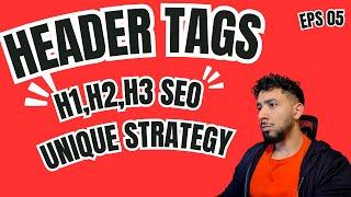 2024 Header Tags SEO - How To Use H1, H2 & H3 The Best Way