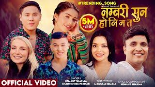 Numbari Sun Ho Ni Ma Ta-Hemant Sharma,Shantishree Pariyar,Dona Thapa,Juna,Aron,Oda-New Nepali song