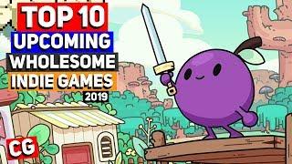 Top 10 Upcoming Wholesome & Cute Indie Games - 2019 & beyond
