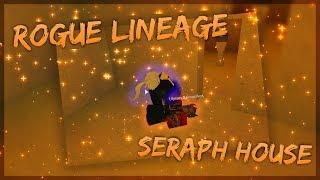 ROGUE LINEAGE | LONG LIVE SERAPH..