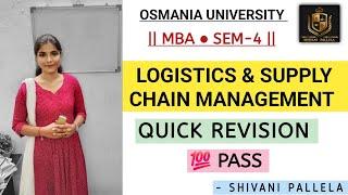 LOGISTICS & SUPPLY CHAIN MANAGEMENT || LSCM || QUICK REVISION || MBA || SEM-4 ||‎⁨@shivanipallela⁩ 