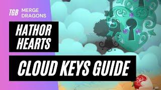 Cloud Keys Guide Merge Dragons Hathor Hearts Event 2021 