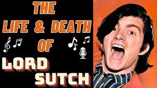 The Life & Death of SCREAMING LORD SUTCH