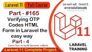 Laravel 11 Full Course | #165 Verifying OTP Codes HTML Form in Laravel the easy way Part - 4