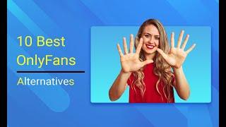 35 Onlyfans Alternatives  | Apps & Websites Similar to OnlyFans For Creators