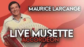 Live Musette Accordéon "La chanson du vieux" de notre artiste Maurice Larcange