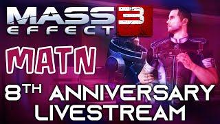 Mass Effect 3 - The Many A True Nerd 8th Anniversary Special