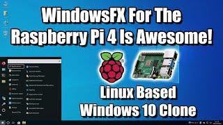 WindowsFX For the Raspberry Pi 4 Is Awesome! Ubuntu 20.04 + Cinnamon Desktop + Windows 10 Looks