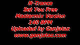 N-Trance - Set you free - Mastermix 140 BPM Version.