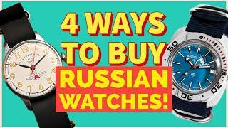 4 Ways (more or less) to Buy Russian Watches