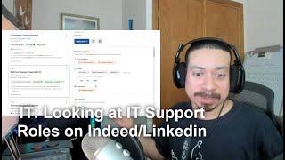 IT: Looking at IT Support Roles on Indeed/Linkedin