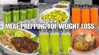 2024 MEAL PREPPING FOR WEIGHT LOSS | DETOX JUICING | HEALTHY RECIPES | POWER BOWLS | FRUIT DRINKS |