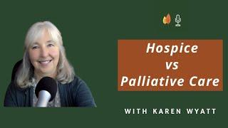 Hospice and Palliative Care: Know the Difference | EOLU Podcast