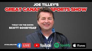 Joe Tilley' s Great Canadian Sports Show | EP. 81 | Scott Goodyear | Racing