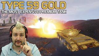 Type 59 GOLD - The most EXPENSIVE premium tank! | World of Tanks