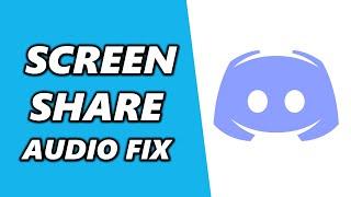 How to Fix Screen Share Audio Not Working Discord!