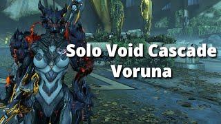 Solo Void Cascade lvl cap w/ Voruna | Warframe