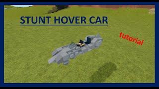 Stunt Hover Car | Plane Crazy | Tutorial