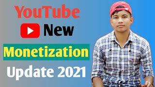 YouTube New Monetization Policy 2021 || YouTube New Monetization Update 2021