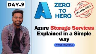 Day-9 | Azure Storage Services and Usecases | Blob | File | Tables and Queues #freeazurecourse