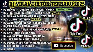 DJ VIRAL TIKTOK TERBARU 2025 | DJ MANGU - FOURTWNTY | JIKA TIDAK HARI INI | TOKI PINTU FULL ALBUM