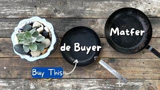 Why de Buyer Is A Better Carbon Steel Pan Than Matfer